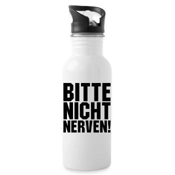 Bitte nicht nerven - Trinkflasche mit integriertem Trinkhalm - Weiß - Rechts