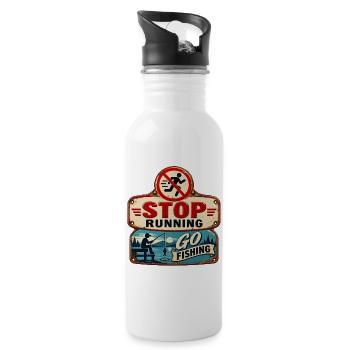 Stop Running – Go fishing. - Water bottle with straw - white - Right