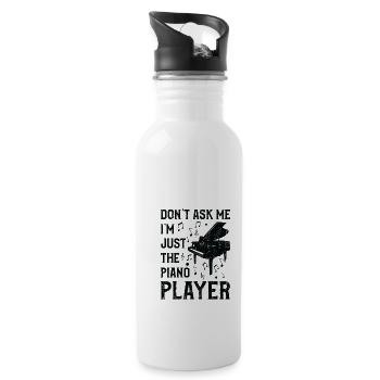 Don't ask me, I'm just the piano player - Water bottle with straw - white - Right