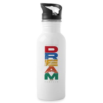 Believe In Your Dream - Motivation - Water bottle with straw - white - Right