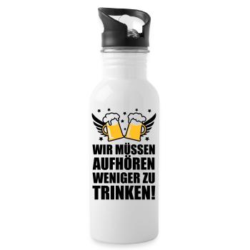 Wir müssen aufhören weniger zu trinken Bier Beer - Trinkflasche mit integriertem Trinkhalm - Weiß - Rechts