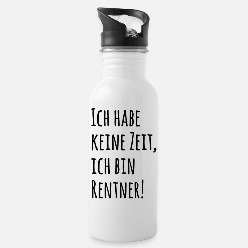 Ich habe keine Zeit Rentner - Trinkflasche mit integriertem Trinkhalm - Weiß