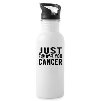 Fuck Cancer Cancer Awareness: just fuck you cancer - Trinkflasche mit integriertem Trinkhalm - Weiß - Rechts