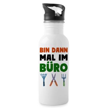 Garten Motto Bin Dann Mal Im Büro - Trinkflasche mit integriertem Trinkhalm - Weiß - Rechts