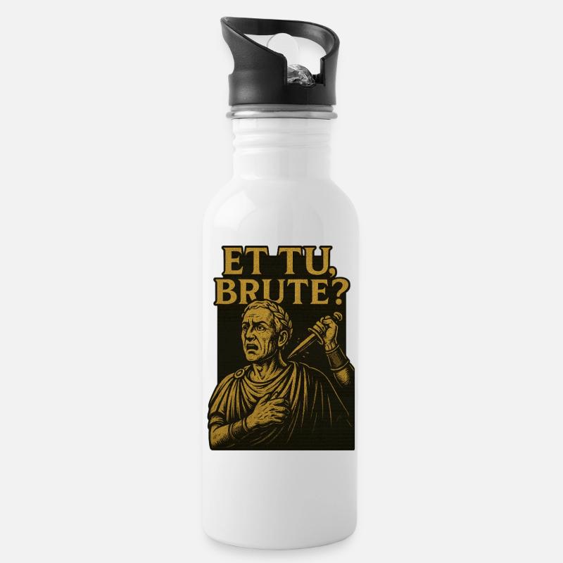 Et tu brute ? - Gourde avec paille intégrée - blanc