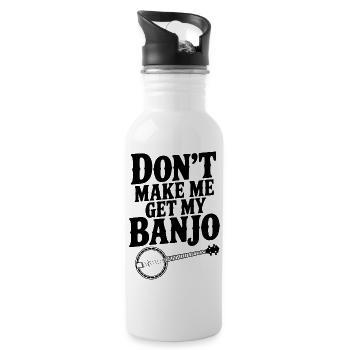 Zwing mich nicht, mein Banjo zu holen. - Trinkflasche mit integriertem Trinkhalm - Weiß - Rechts