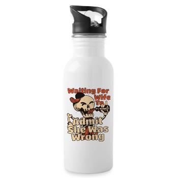 Waiting For Wife To Admit She Was Wrong Funny - Water bottle with straw - white - Right