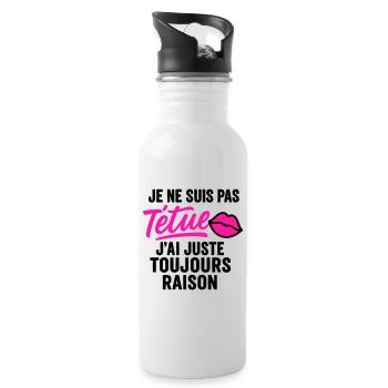 Têtue mais toujours raison - Gourde avec paille intégrée - blanc - Droite