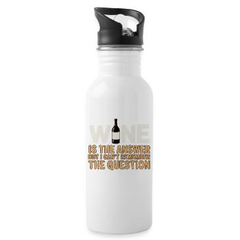 Wine is the answer ich hab nur die Frage vergessen - Trinkflasche mit integriertem Trinkhalm - Weiß - Rechts