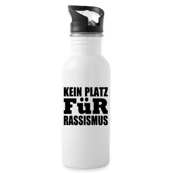 kein platz für rassismus - Trinkflasche mit integriertem Trinkhalm - Weiß - Rechts