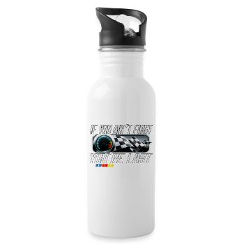 If you're not first, you're last racing - Water bottle with straw - white - Right