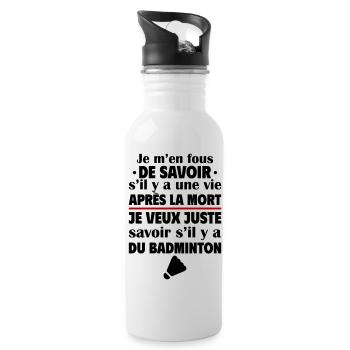 Je veux juste savoir si badminton, cadeau de noël - Gourde avec paille intégrée - blanc - Droite