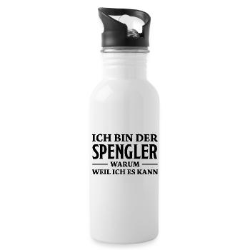 Spengler Spruch Beruf Lustiges Spengler Geschenk - Trinkflasche mit integriertem Trinkhalm - Weiß - Rechts