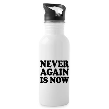 Never again is now - Trinkflasche mit integriertem Trinkhalm - Weiß - Rechts