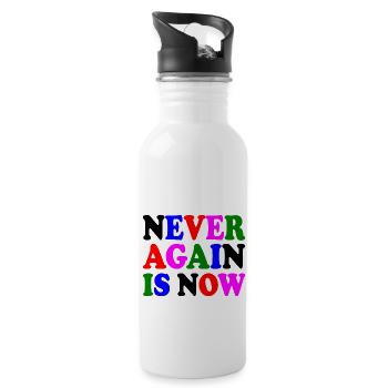 Never again is now - Trinkflasche mit integriertem Trinkhalm - Weiß - Rechts