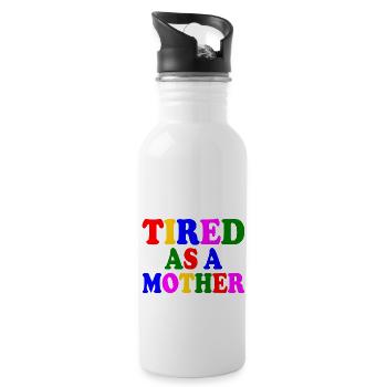 Tired as a mother - Water bottle with straw - white - Right