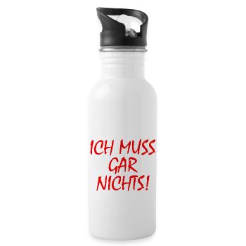 Ich muss gar nichts - Trinkflasche mit integriertem Trinkhalm - Weiß - Rechts