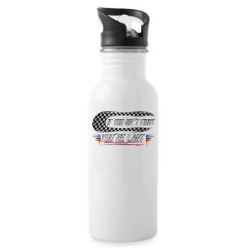 If you're not first, you're last - Water bottle with straw - white - Right