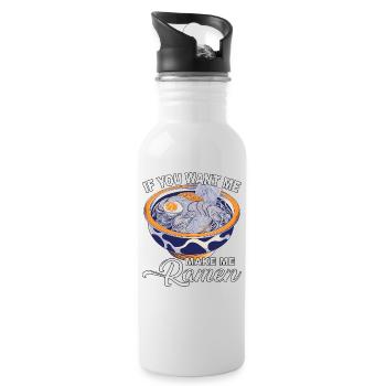 If you want me make me Ramen - Water bottle with straw - white - Right