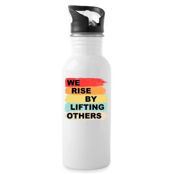 We rise by lifting others - Trinkflasche mit integriertem Trinkhalm - Weiß - Rechts