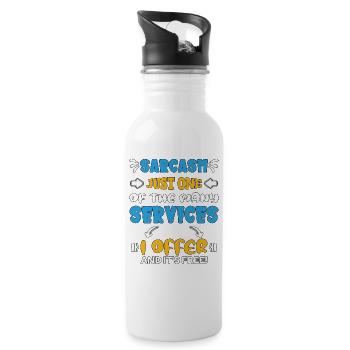 Sarcasm just one of the services I offer - Trinkflasche mit integriertem Trinkhalm - Weiß - Rechts