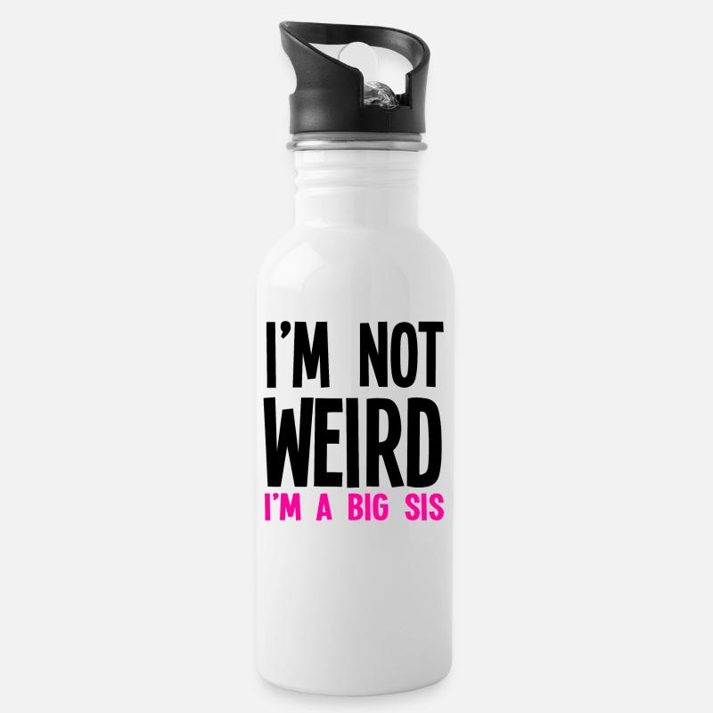 Im Not Weird Im A Big Sis - Trinkflasche mit integriertem Trinkhalm - Weiß
