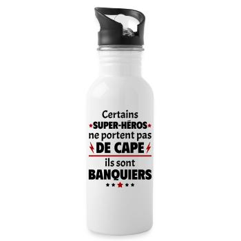 Certains super-héros sont banquiers, cadeau noël - Gourde avec paille intégrée - blanc - Droite