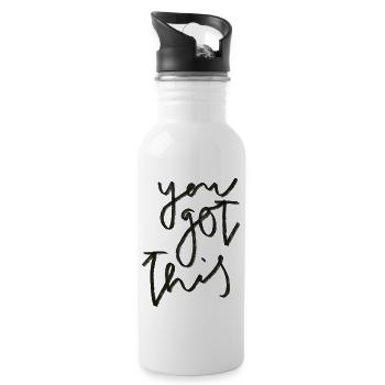 You Got This – Motivation - Water bottle with straw - white - Right