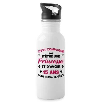 Je Suis Une Princesse Et J'ai 15 Ans Cadeau Humour - Gourde avec paille intégrée - blanc - Droite