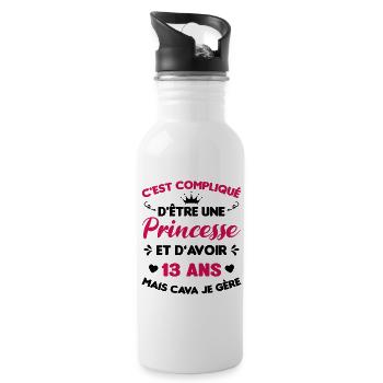 Je Suis Une Princesse Et J'ai 13 Ans Cadeau Humour - Gourde avec paille intégrée - blanc - Droite