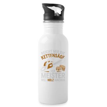 Der Meister will Holz machen Kettensäge Holzfäller - Trinkflasche mit integriertem Trinkhalm - Weiß - Rechts