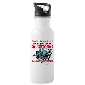Sei ein Oktopus großer Oktopus mit lustigem Spruch - Trinkflasche mit integriertem Trinkhalm - Weiß - Rechts