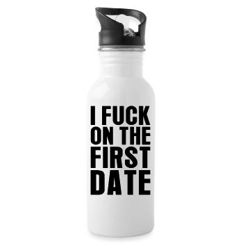 I Fuck On The First Date - Trinkflasche mit integriertem Trinkhalm - Weiß - Rechts
