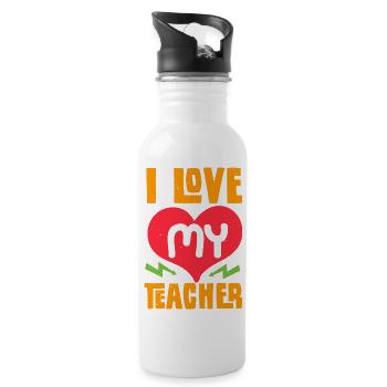 I LOVE MY TEACHER - Water bottle with straw - white - Right