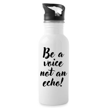 Be a voice not an echo - Trinkflasche mit integriertem Trinkhalm - Weiß - Rechts