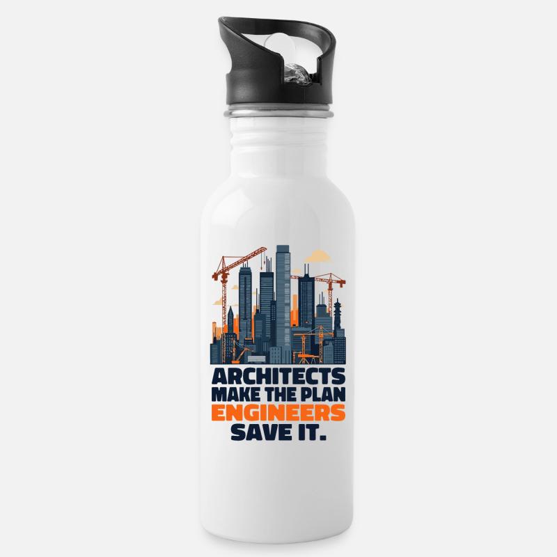 Architekten machen den Plan, Ingenieure retten ihn - Trinkflasche mit integriertem Trinkhalm - Weiß