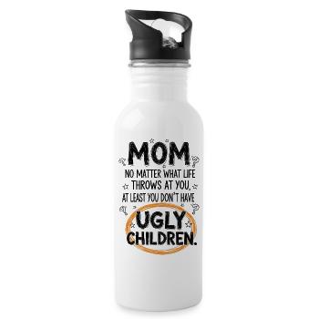 Mom: At least you don't have ugly children - Water bottle with straw - white - Right