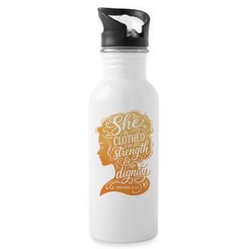 She is Clothed in Strength & Dignity - Trinkflasche mit integriertem Trinkhalm - Weiß - Rechts