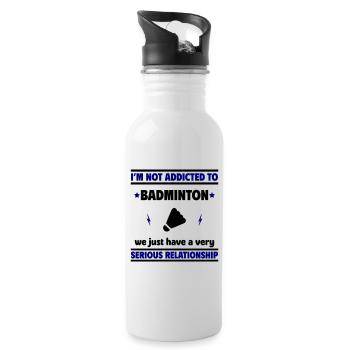 „Ich bin nicht süchtig nach Badminton - Trinkflasche mit integriertem Trinkhalm - Weiß - Rechts