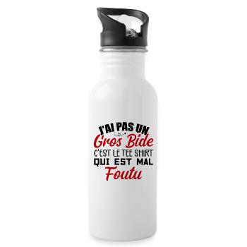 J'AI PAS UN GROS BIDE, LE T-SHIRT EST MAL FOUTU - Gourde avec paille intégrée - blanc - Droite