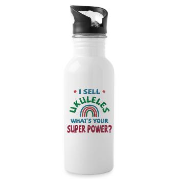 I sell Ukuleles what's your super power? - Water bottle with straw - white - Right