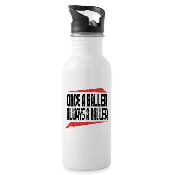 Basketball Once A Baller Always A Baller Athletes - Water bottle with straw - white - Right