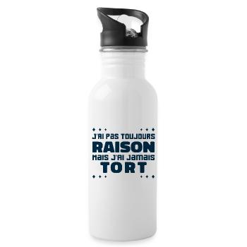 J'ai Pas Toujours Raison Mais J'ai Jamais Tort - Gourde avec paille intégrée - blanc - Droite