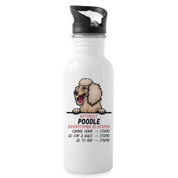Ohne Pudel ist alles doof - Trinkflasche mit integriertem Trinkhalm - Weiß - Rechts