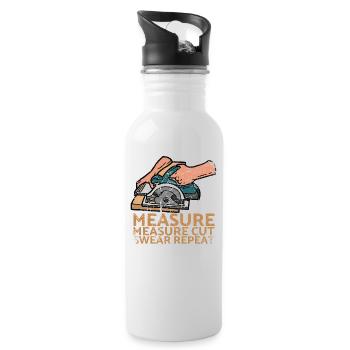 Mesure Mesure Coupe Jurer Répéter pour les charpentiers - Gourde avec paille intégrée - blanc - Droite