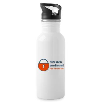 Halte etwas verschlossen!Erzähl nicht edem alles. - Trinkflasche mit integriertem Trinkhalm - Weiß - Rechts