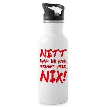 Nett kann ich auch, bringt aber nix! Motto - Trinkflasche mit integriertem Trinkhalm - Weiß - Rechts