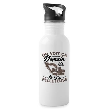 On voit ça demain là J'ai pelleteuse Humour Cadeau - Gourde avec paille intégrée - blanc - Droite