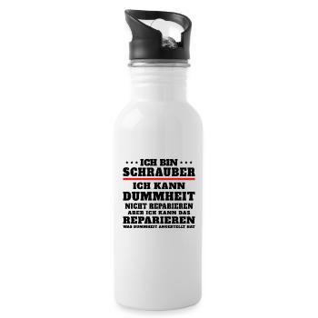 Ich bin Schrauber ich kann Dummheit nicht reparier - Trinkflasche mit integriertem Trinkhalm - Weiß - Rechts