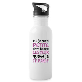 Oui Je Suis Petite Alors Baisse Les Yeux - Gourde avec paille intégrée - blanc - Droite
